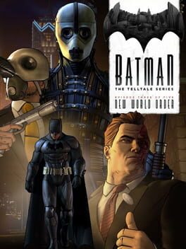 Cover Batman: The Telltale Series - Episode 3: New World Order