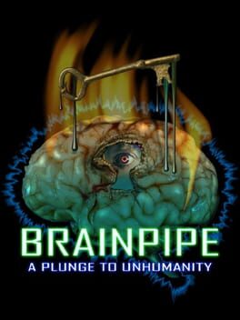 Cover Brainpipe: A Plunge to Unhumanity