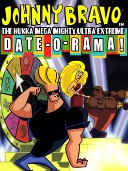 Cover Johnny Bravo in The Hukka-Mega-Mighty-Ultra-Extreme Date-O-Rama!