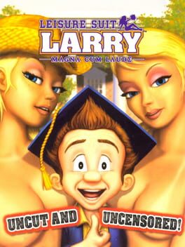 Cover Leisure Suit Larry: Magna Cum Laude - Uncut and Uncensored