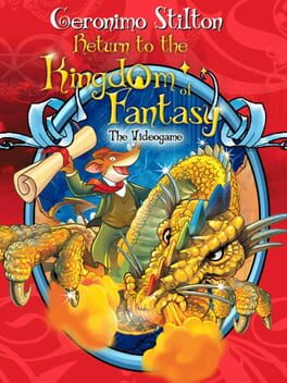 Cover Geronimo Stilton: Return to the Kingdom of Fantasy